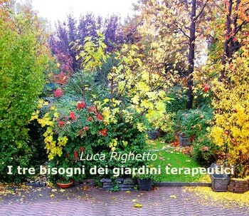 I TRE BISOGNI DEI GIARDINI TERAPEUTICI