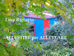 ALLESTIRE PER ALLETTARE